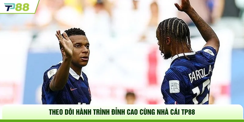Theo dõi hành trình đỉnh cao cùng nhà cái TP88